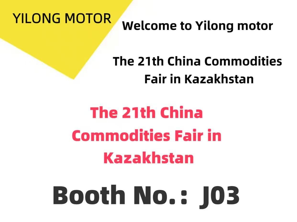 Welcome to Yilong motor The 21th China Commodities Fair in Kazakhstan